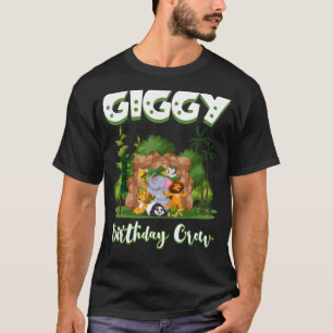 Giggy Birthday Crew Zoo Bday Safari Party Celebrat T-Shirt