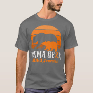 Gigi Bear ADHD Mom National ADHD Awareness Day Ora T-Shirt