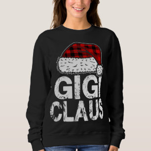 Gigi Claus Santa Hat Red Buffalo Plaid Christmas P Sweatshirt