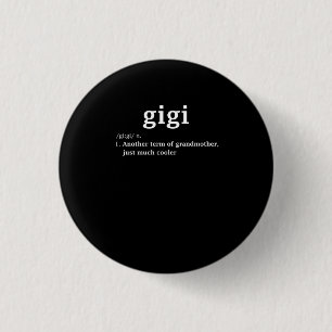 Gigi Definition Funny Grandma Mother Day Gifts Wom 1 Inch Round Button