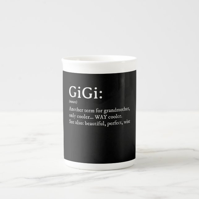 Gigi Definition T Women Gigi Gift Grandma Birthday Bone China Mug (Front)