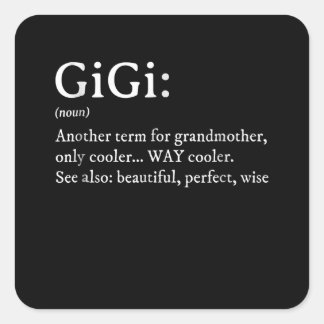 Gigi Definition T Women Gigi Gift Grandma Birthday Square Sticker