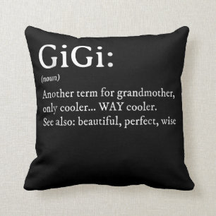 Gigi Definition T Women Gigi Gift Grandma Birthday Throw Pillow