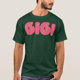 Gigi Doughnut Grandmother Doughnut Lover Party - T-Shirt