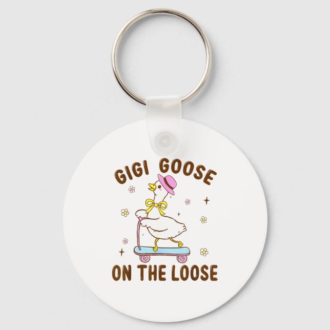 Gigi Goose On The Loose Funny Birthday Matching Fa Keychain (Front)