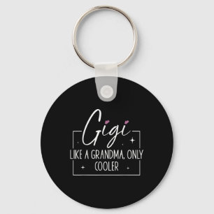 Gigi Like A Grandma Only Cooler Heart Mothers Day  Keychain