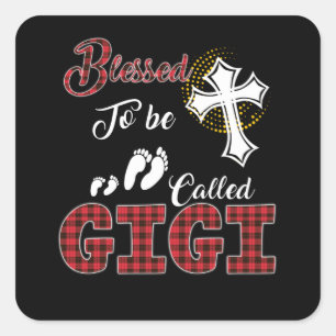 Gigi Lover Blessed To Be Called Gigi Square Sticker