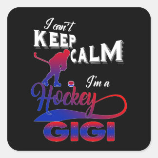 Gigi Lover | I Can't Keep Calm Im A Hockey Gigi Square Sticker