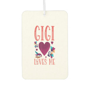 Gigi Loves Me Valentines day Gift to Granddaughter Air Freshener