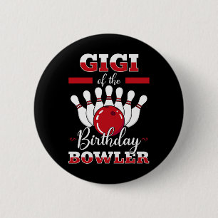 Gigi Of The Birthday Bowler Bday Bowling Party Cel 2 Inch Round Button