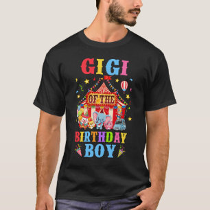 Gigi Of The Birthday For Boy Circus Carnival Theme T-Shirt