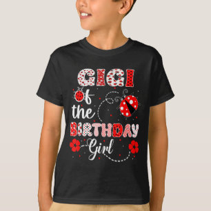 Gigi of the birthday girl - family ladybug T-Shirt