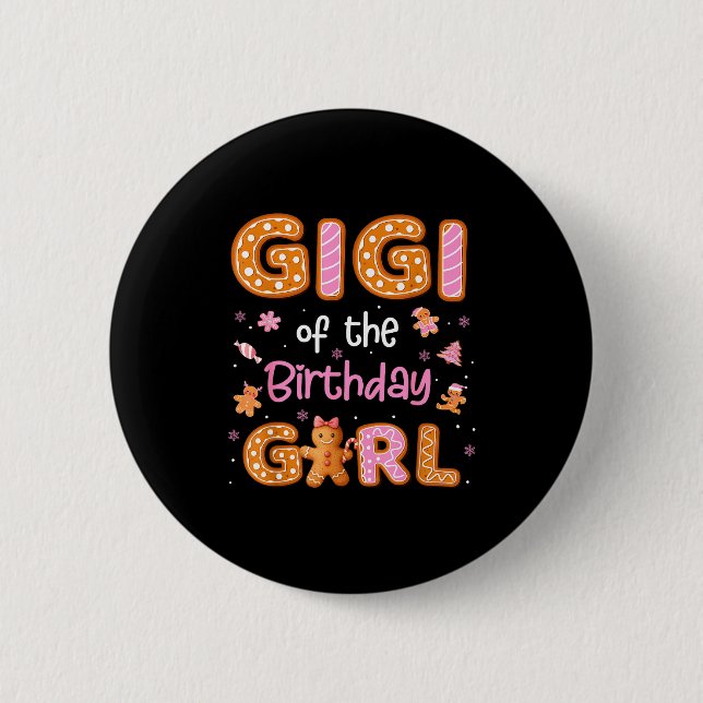 Gigi Of The Birthday Girl Gingerbread Family Chris 2 Inch Round Button (Front)
