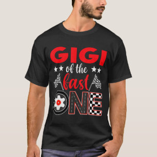 Gigi Of The Fast One Birthday 1st Race Car Family T-Shirt