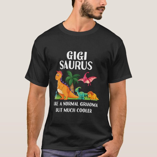 Gigisaurus Gigi Grandma Saurus Women Dinosaur Matc T-Shirt (Front)