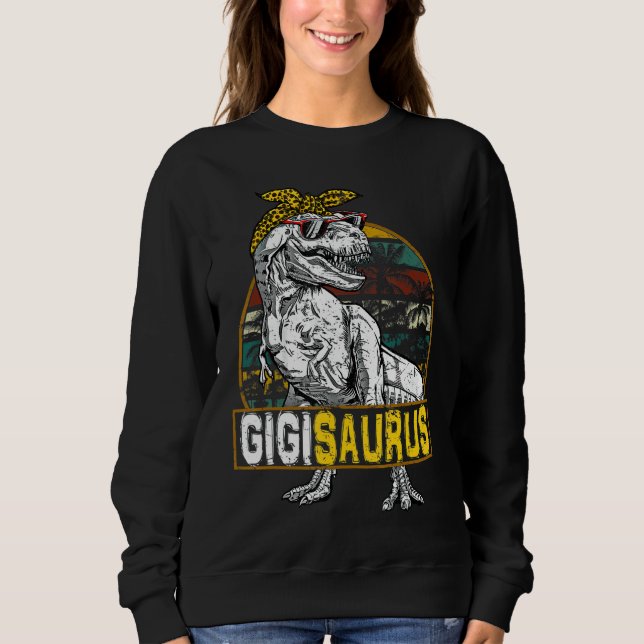 Gigisaurus Leopard Rex Dinosaur Gigi Saurus Mother Sweatshirt (Front)