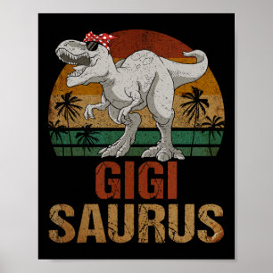 Gigisaurus T Rex Dinosaur Gigi Saurus Mother's Day Poster