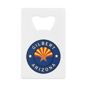 Gilbert Arizona Credit Card Bottle Opener
