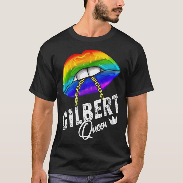 Gilbert Queen LGBTQ Gay Pride Flag Lips Rainbow Me T-Shirt (Front)
