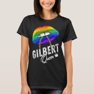 Gilbert Queen LGBTQ Gay Pride Flag Lips Rainbow Me T-Shirt