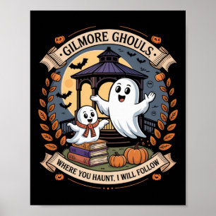 Gilmore Ghouls Where You Haunt2  Poster