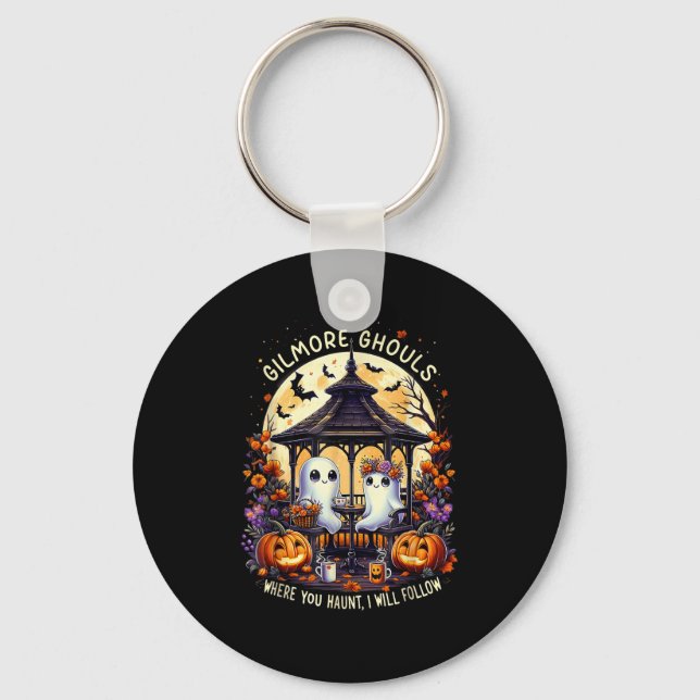 Gilmore Ghouls Where You Haunt I Will Follow Hallo Keychain (Front)