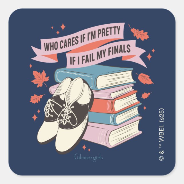 Gilmore Girls Finals Quote Design Square Sticker (Front)