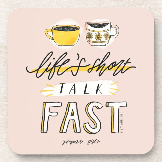Gilmore Girls | Life's Short Talk Fast - Coffee Coaster (Front)