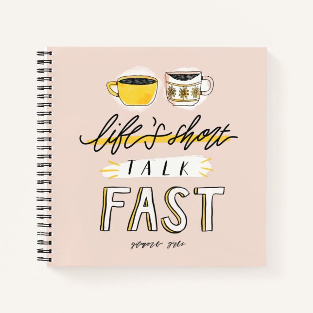 Gilmore Girls | Life's Short Talk Fast - Coffee Notebook (Front)