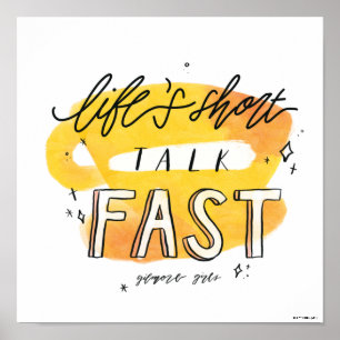 Gilmore Girls Life's Short Talk Fast Poster