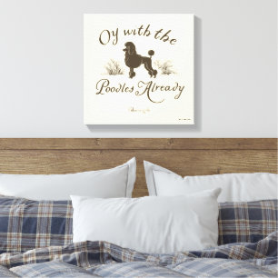 Gilmore Girls   Oy With the PoodlesDesign Canvas Print