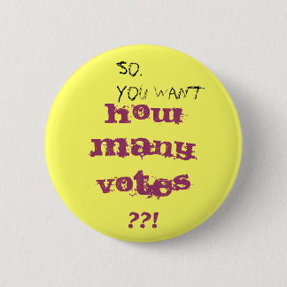 Gimme 4, Please 2 Inch Round Button