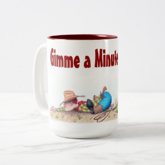 Gimme A Minute Coffee Mug 15oz