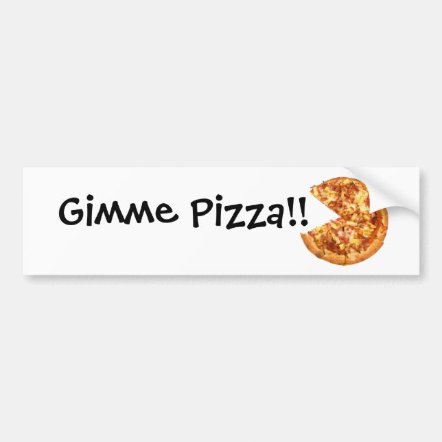 Gimme Pizza Bumper Sticker (Front)
