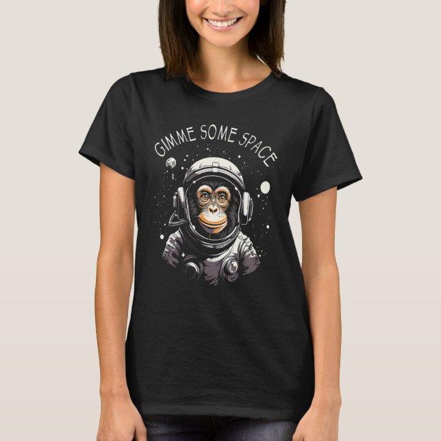 Gimme Some Space Monkey Ape Chimp Astronaut Graphi T-Shirt (Front)
