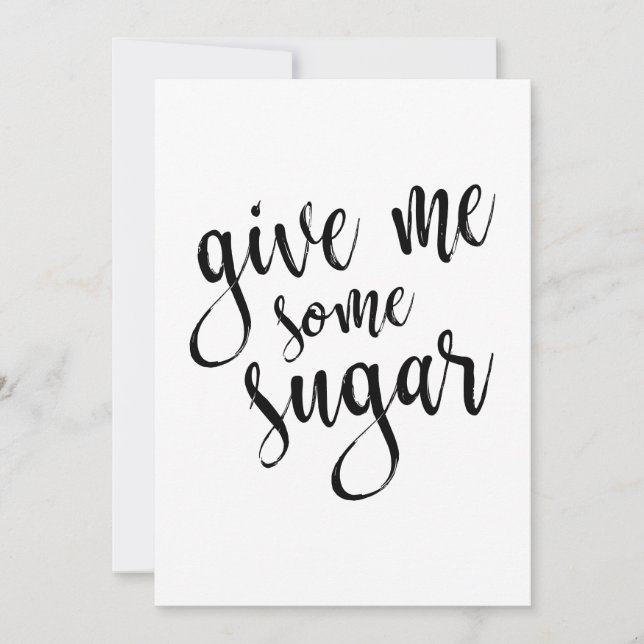 Gimme Some Sugar Black Script 5x7 Wedding Sign (Front)