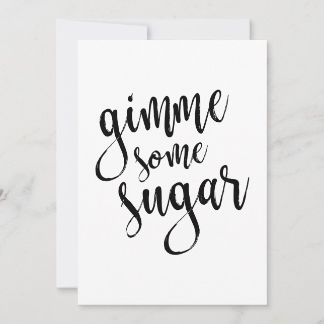 Gimme Some Sugar Black Script 5x7 Wedding Sign (Front)