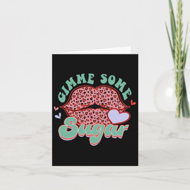 Gimme Some Sugar Leopard Lips Valentine Meme  Card (Front)