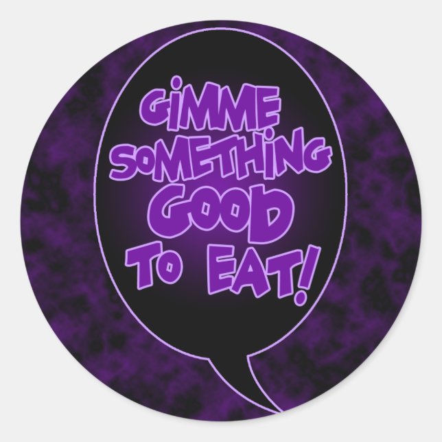 Gimme Something Good To Eat stickers (Front)