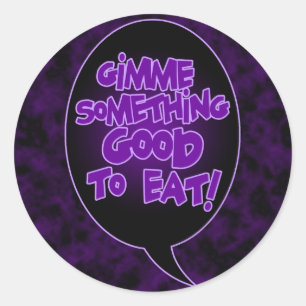 Gimme Something Good To Eat stickers