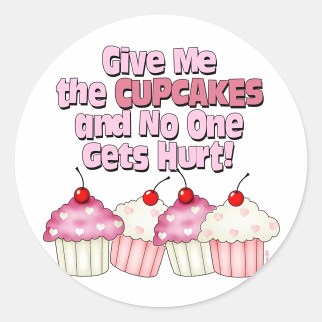 Gimme the Cupcakes Classic Round Sticker (Front)