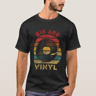 Gin And Vinyl Retro Record Vintage Music T-Shirt
