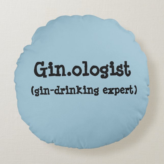 Gin.ologist Round Pillow (Front)