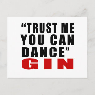 GIN TRUST ME YOU CAN DANCE POSTCARD