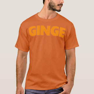 Ginge RedheadGinger T-Shirt