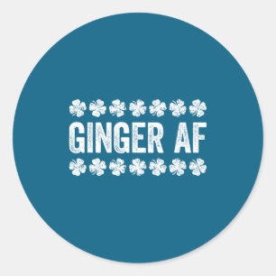 Ginger Af Shirt Irish Men Women St Patricks Day Classic Round Sticker