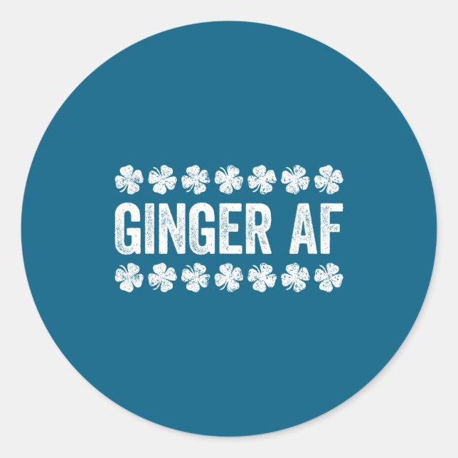 Ginger Af Shirt Irish Men Women St Patricks Day  Classic Round Sticker (Front)