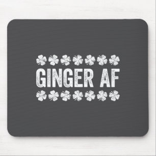 Ginger Af Shirt Irish Men Women St Patricks Day  Mouse Pad