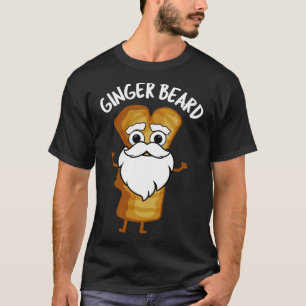 Ginger Beard Funny Gingerbread Food Pun T-Shirt