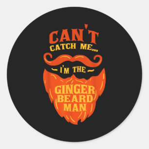 Ginger Beard Man - Bearded Men Funny Quote  Classic Round Sticker